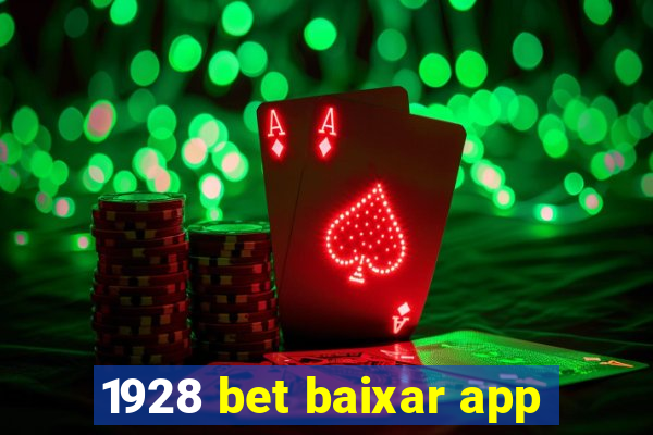 1928 bet baixar app