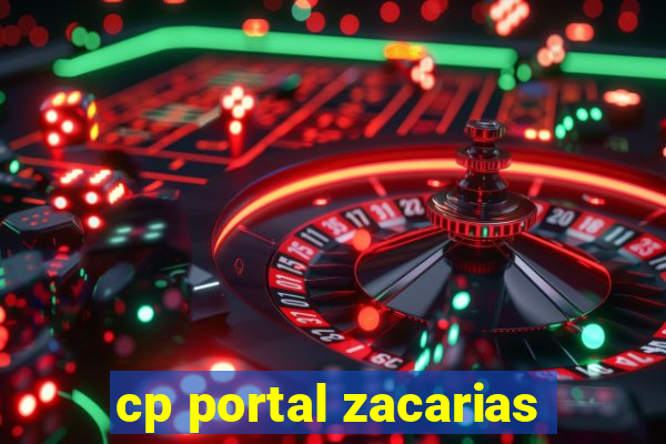 cp portal zacarias