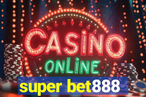 super bet888