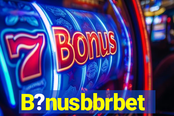 B?nusbbrbet