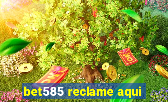 bet585 reclame aqui