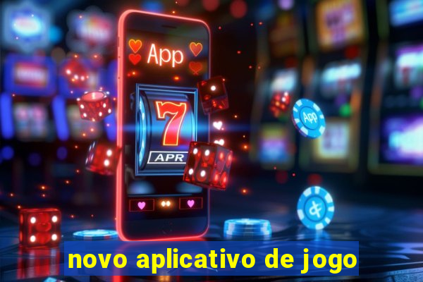 novo aplicativo de jogo