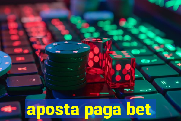 aposta paga bet