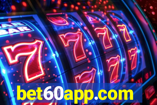 bet60app.com