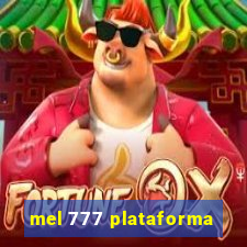 mel 777 plataforma