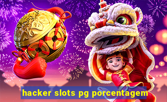 hacker slots pg porcentagem