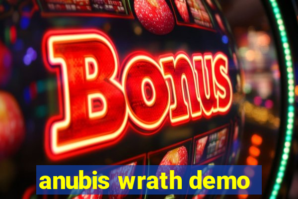 anubis wrath demo