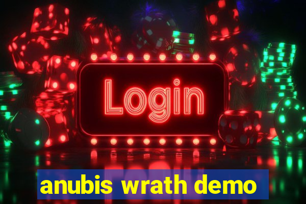 anubis wrath demo