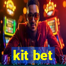 kit bet