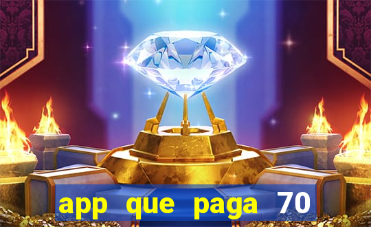 app que paga 70 reais para se cadastrar 2023