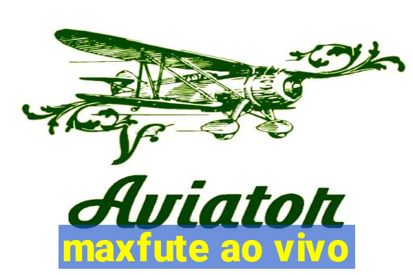 maxfute ao vivo