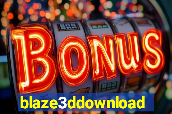 blaze3ddownload