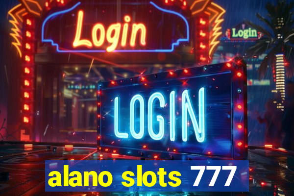 alano slots 777