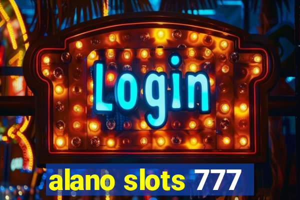 alano slots 777