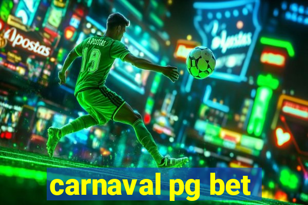 carnaval pg bet