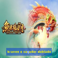 kraven o caçador dublado