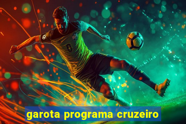 garota programa cruzeiro