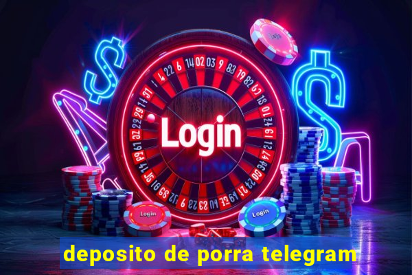 deposito de porra telegram