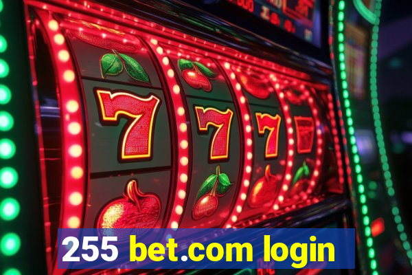 255 bet.com login