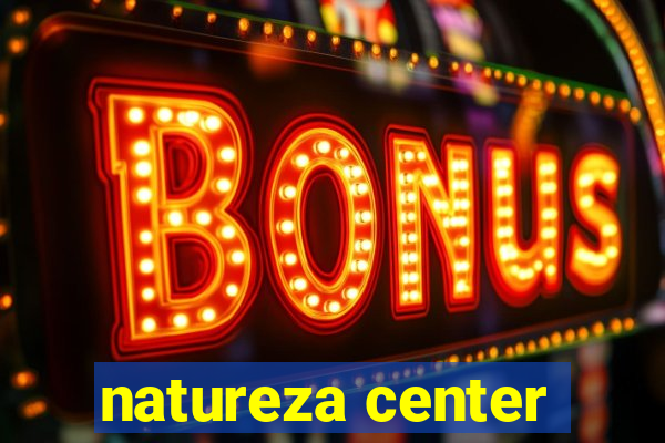 natureza center