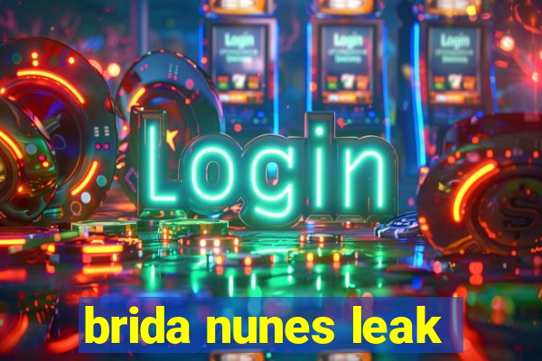 brida nunes leak