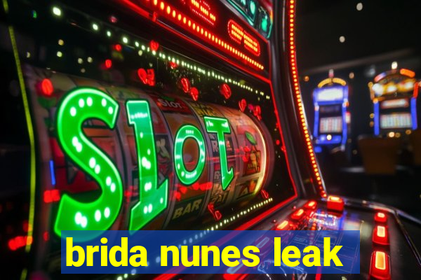 brida nunes leak