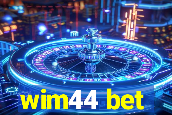 wim44 bet