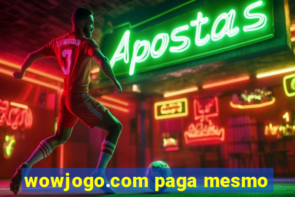 wowjogo.com paga mesmo