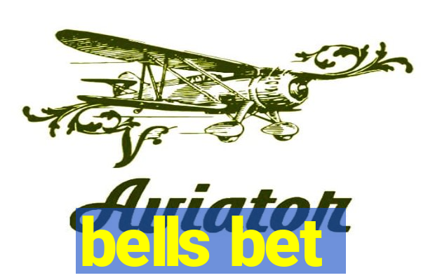 bells bet