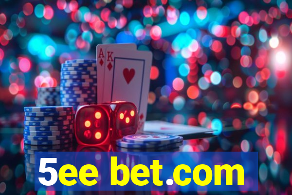 5ee bet.com