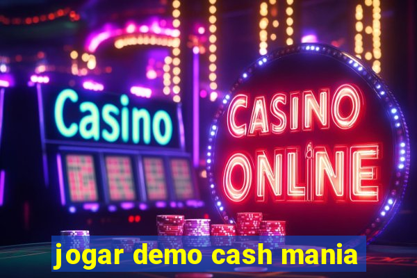 jogar demo cash mania