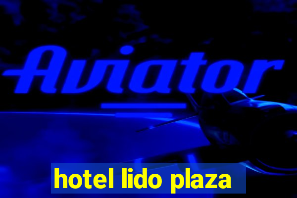 hotel lido plaza