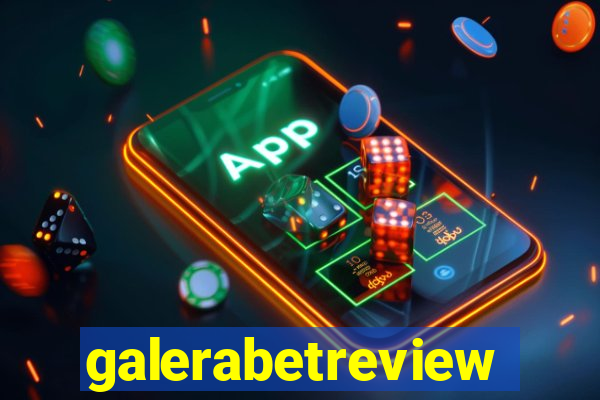 galerabetreview