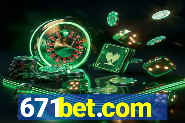 671bet.com