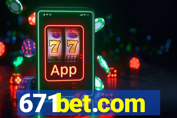 671bet.com