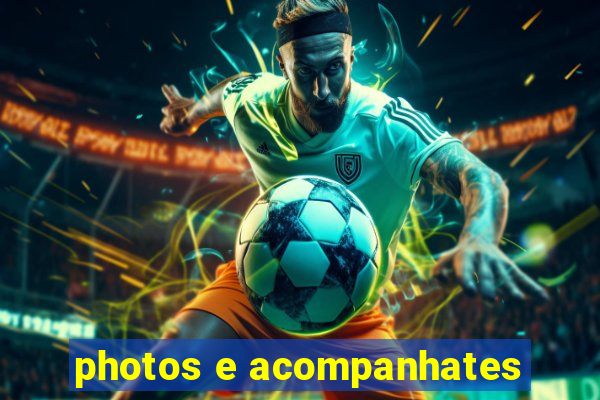 photos e acompanhates