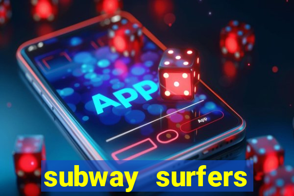 subway surfers zurich download