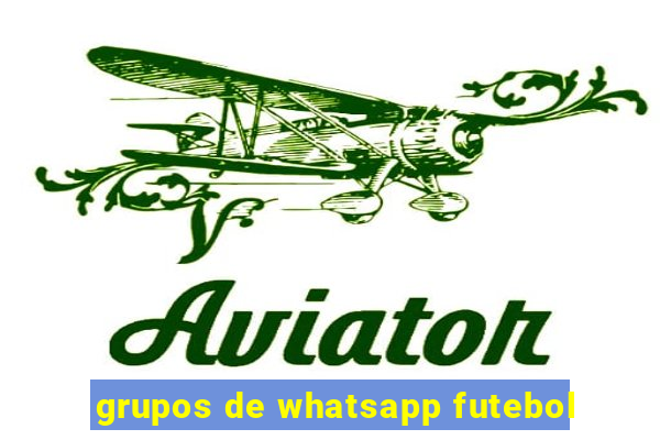 grupos de whatsapp futebol