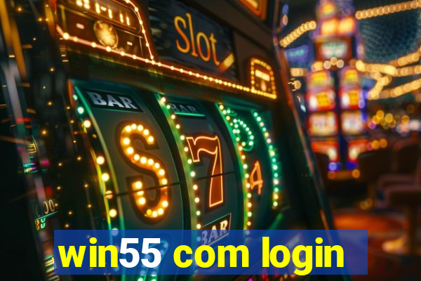 win55 com login