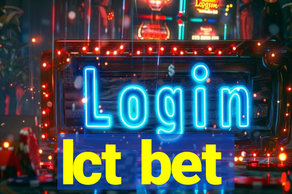 lct bet