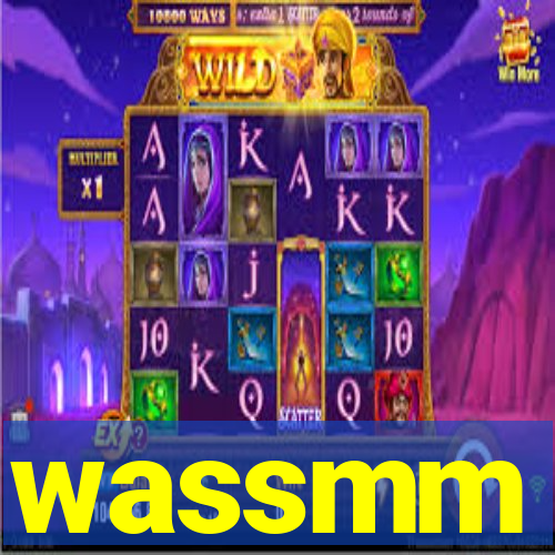 wassmm