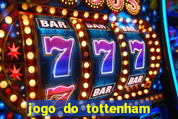 jogo do tottenham hoje palpite