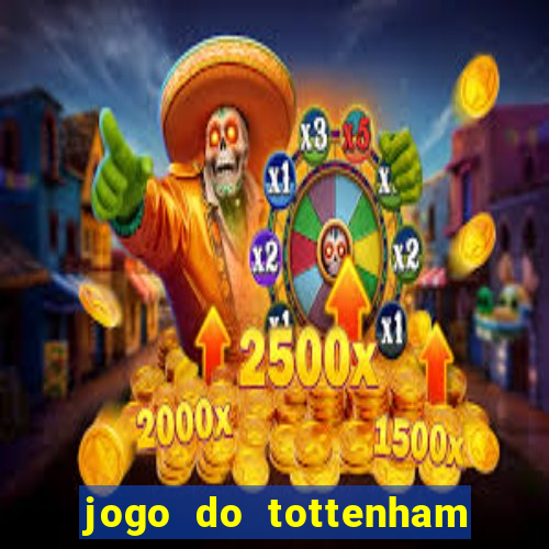 jogo do tottenham hoje palpite