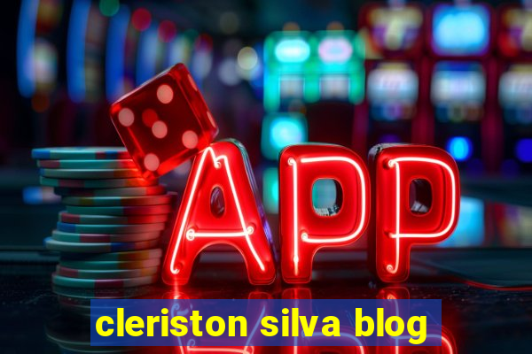 cleriston silva blog