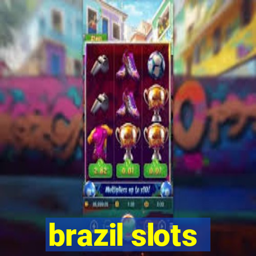 brazil slots