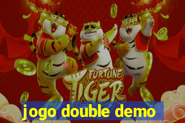 jogo double demo