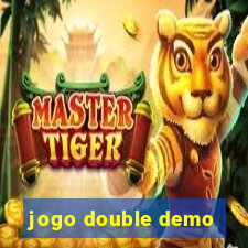 jogo double demo