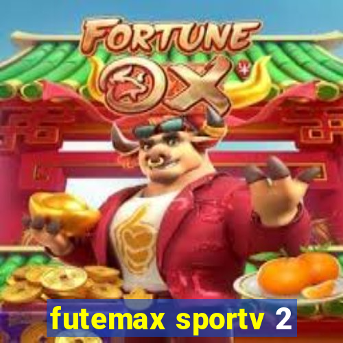 futemax sportv 2