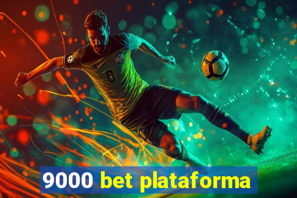 9000 bet plataforma