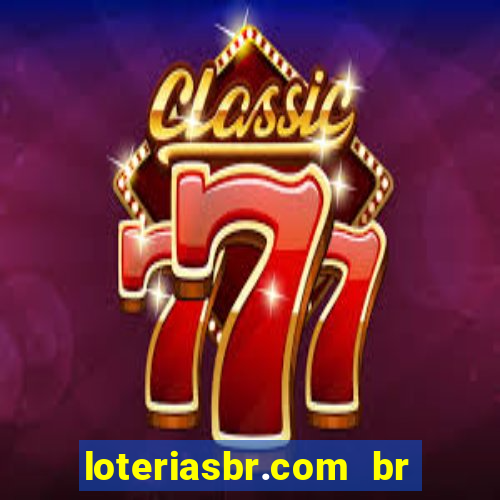 loteriasbr.com br site oficial